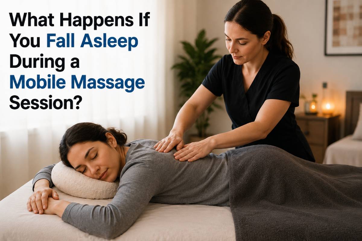 What Happens If You Fall Asleep During a Mobile Massage Session?